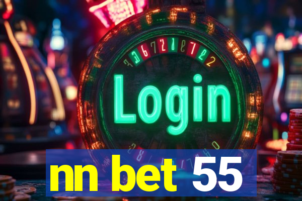 nn bet 55